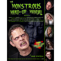 The Monstrous Makeup Manual - Volume One